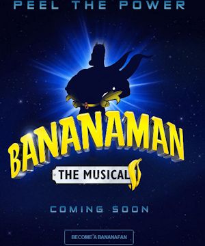 Bananaman the Musical