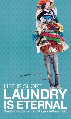 Life is Short, Laundry is Eternal