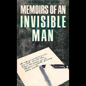 Memoirs of an Invisible Man