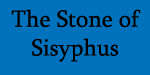 The Stone of Sisyphus