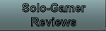Solo-Gamer Reviews