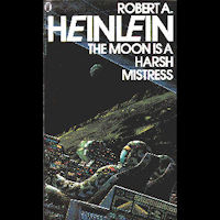 The Summer of Robert A. Heinlein: The Moon is a Harsh Mistress - tUG